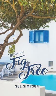 Under the Fig Tree by Susan Simpson