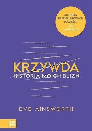 Krzywda. Historia moich blizn by Eve Ainsworth