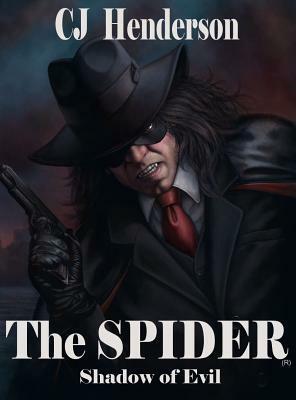The Spider: Shadow of Evil by C. J. Henderson