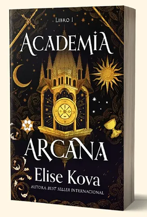 Academia Arcana by Elise Kova
