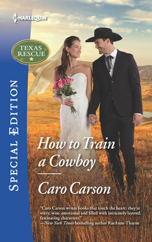 How to Train a Cowboy by Caro Carson