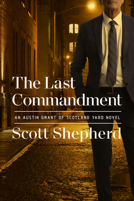 The Last Commandment by Scott Shepherd