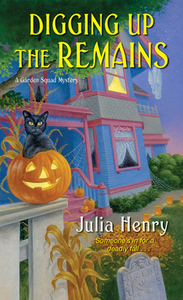 Digging Up the Remains by Julia Henry