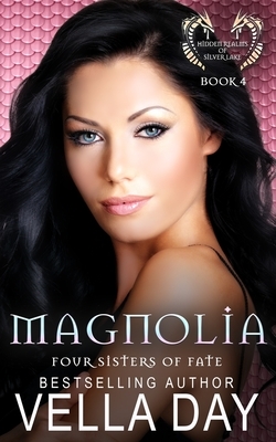 Magnolia: Hidden Realms of Silver Lake by Vella Day