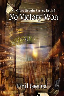 No Victory Won by Phil Geusz