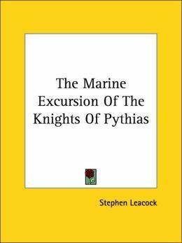 The Marine Excursion of the Knights of Pythias by Stephen Leacock