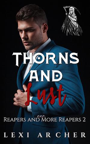 Thorns and Lust by Lexi Archer