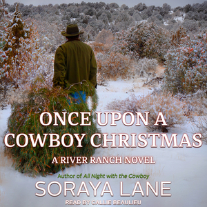 Once Upon a Cowboy Christmas by Soraya M. Lane