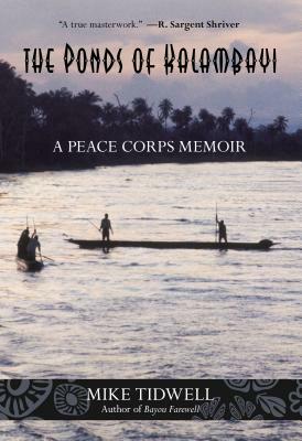 Ponds of Kalambayi: A Peace Corps Memoir by Mike Tidwell