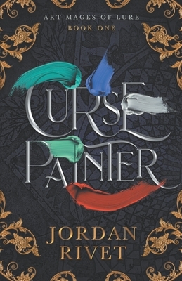 Curse Painter by Jordan Rivet