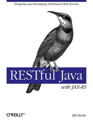 Restful Java with Jax-RS by Bill Burke