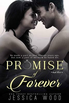 Promise of Forever by Jessica Wood