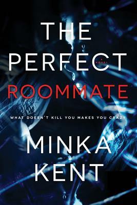 The Perfect Roommate by Minka Kent