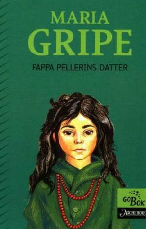 Pappa Pellerins datter by Maria Gripe, Olaf Coucheron