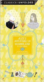 Alice in Wonderland Unfolded: One of the world's greatest stories unfolded in 14 scenes by Yelena Bryksenkova