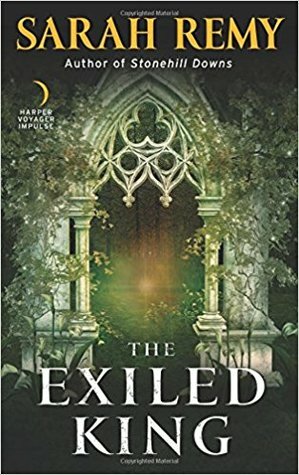 The Exiled King by Sarah Remy