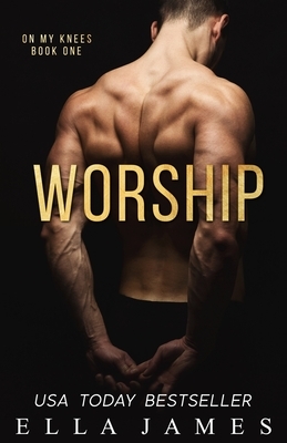 Worship by Ella James