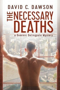 The Necessary Deaths by David C. Dawson