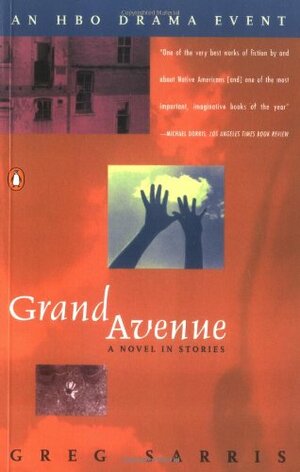 Grand Avenue: A Novel in Stories by Greg Sarris