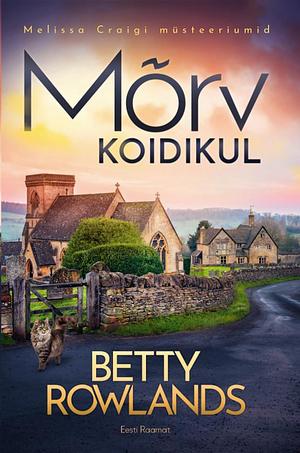 Mõrv koidikul by Betty Rowlands