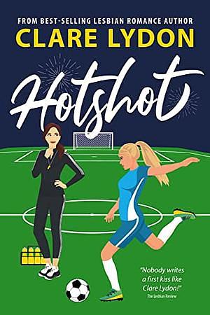 Hotshot by Clare Lydon