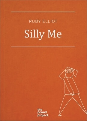 Silly Me by Ruby Elliot