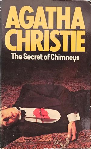 The Secret of Chimneys by Agatha Christie