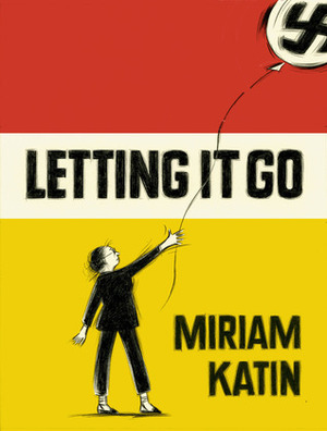 Letting It Go by Miriam Katin