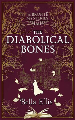 The Diabolical Bones by Bella Ellis