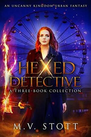 Hexed Detective: A Three-Book Collection by David Bussell, M.V. Stott