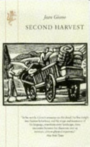 Second Harvest by Henri Fluchère, Jean Giono, Geoffrey Myers