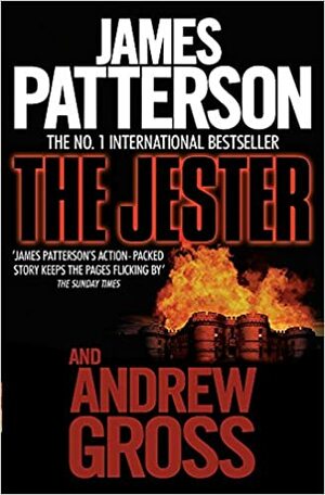 The Jester. James Patterson and Andrew Gross by James Patterson, Andrew Gross