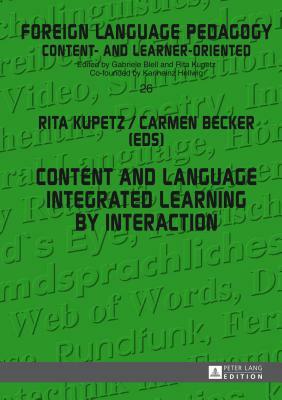 Content and Language Integrated Learning by Interaction by 