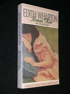 Roman Fever & Other Stories by Edith Wharton