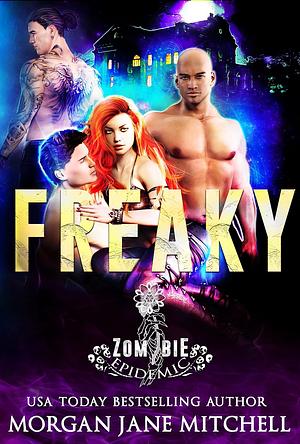 Freaky by Morgan Jane Mitchell