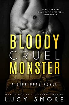Bloody Cruel Monster by Lucy Smoke