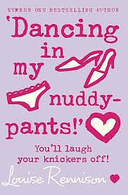 Dancing in My Nuddy-Pants by Louise Rennison