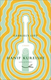 Gabriel's Gift by Hanif Kureishi