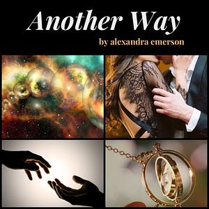Another Way by alexandra_emerson