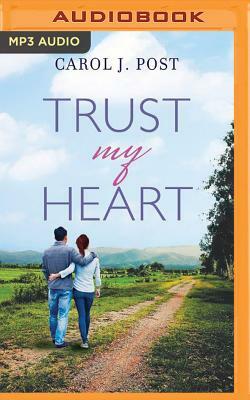 Trust My Heart by Carol J. Post