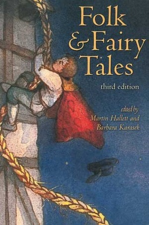 Folk & Fairy Tales: An Introductory Anthology by Martin Hallett, Barbara Karasek