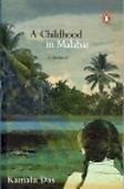 A Childhood in Malabar: A Memoir by Kamala Suraiyya Das