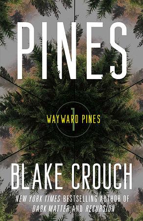 Pines by Blake Crouch