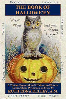 The Book of Hallowe'en by Ruth Edna Kelley