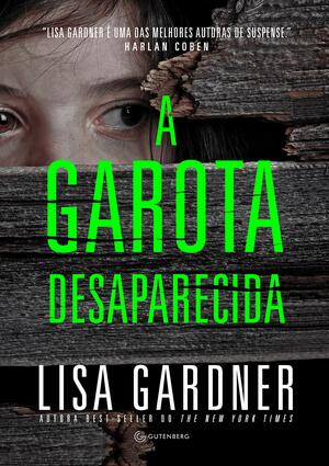 A garota desaparecida by Lisa Gardner