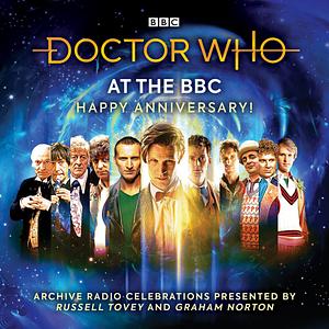 Doctor Who at the BBC Volume 9: Happy Anniversary by Russell Tovey, Graham Norton