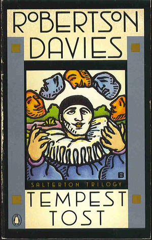 Tempest-Tost by Robertson Davies