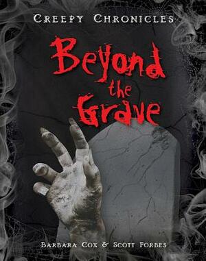 Beyond the Grave by Scott Forbes, Barbara Cox