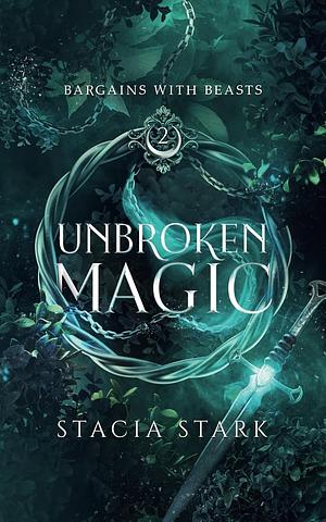 Unbroken Magic by Stacia Stark