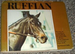 Ruffian, Queen Of The Fillies by Edward Claflin